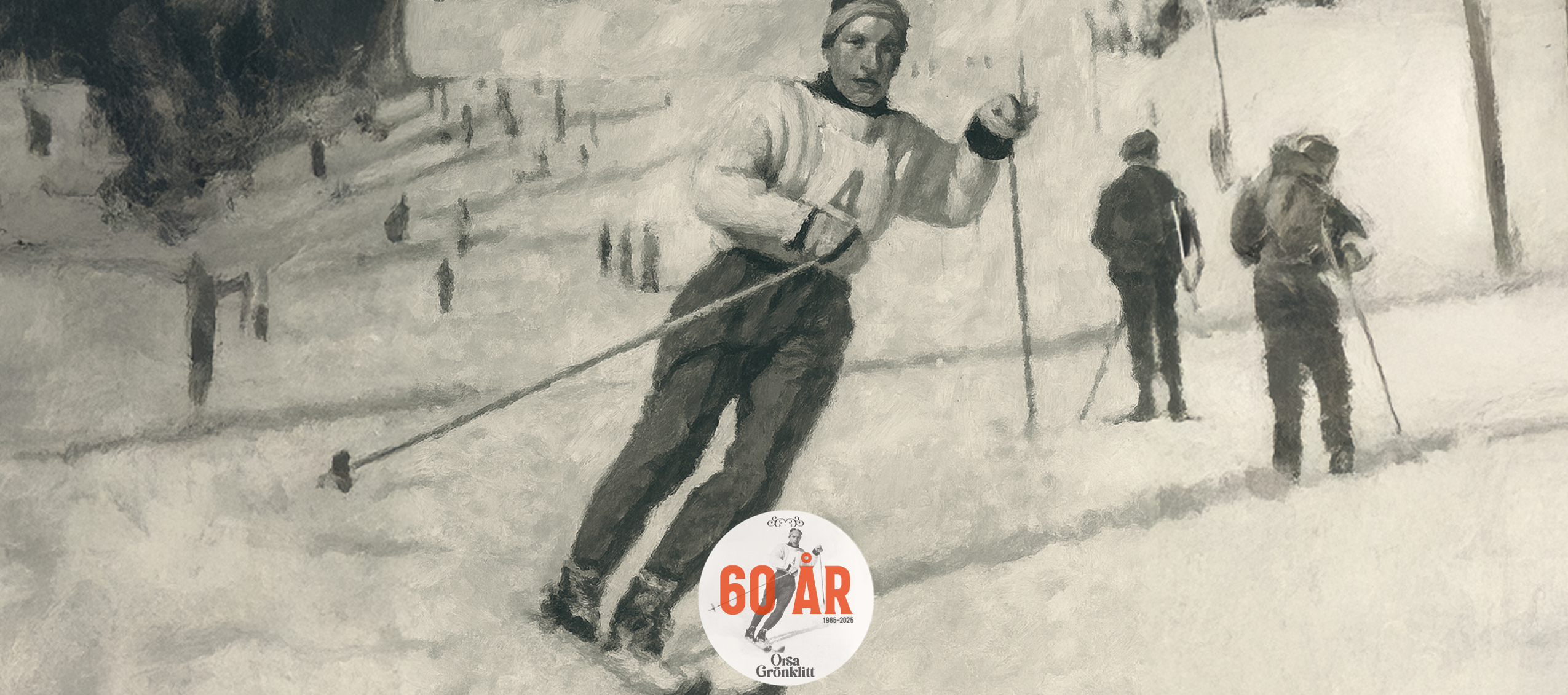 En historisk målning i svartvitt som visar en man som åker skidor nedför en backe med stavar i händerna. I bakgrunden syns fler skidåkare. Längst ned finns en logotyp med texten ”60 år Orsa Grönklitt 1965–2025”.